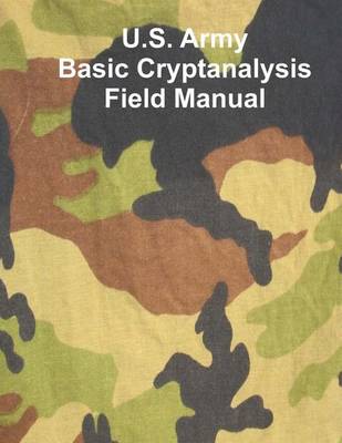 Book cover for US Army Basic Cryptanalysis Field Manual