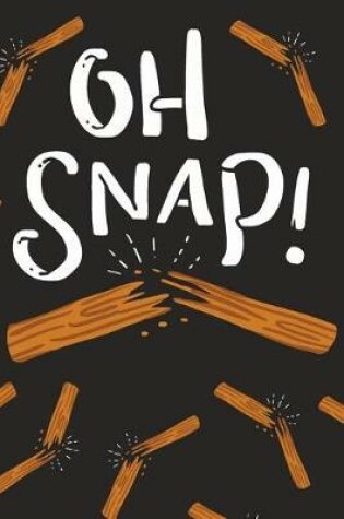 Cover of Oh Snap!