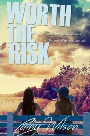 Cover of Worth the Risk