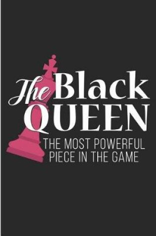 Cover of The Black Queenthe Most Powerful Piece in the Game
