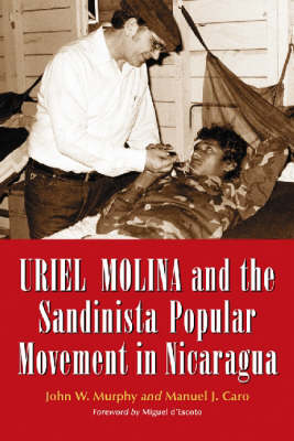 Book cover for Uriel Molina and the Sandinista Popular Movement in Nicaragua