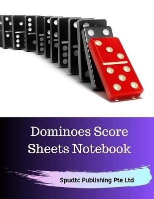 Book cover for Dominoes Score Sheets Notebook