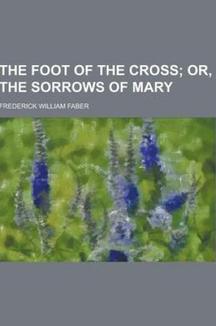 Cover of The Foot of the Cross