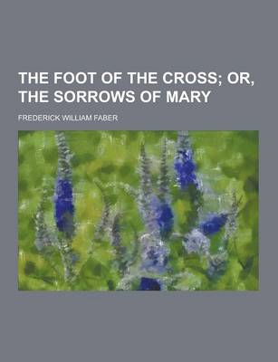 Book cover for The Foot of the Cross