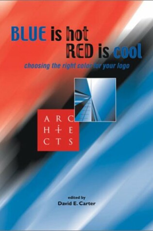 Cover of Blue is Hot Red is Cool