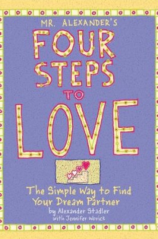 Cover of Mr Alexander's Four Steps To Love