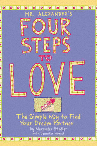 Cover of Mr Alexander's Four Steps To Love
