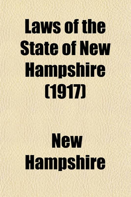 Book cover for Laws of the State of New Hampshire (1917)