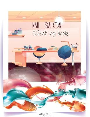 Book cover for Nail Salon Client Log Book