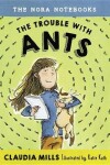 Book cover for The Trouble with Ants