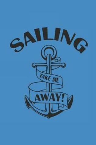 Cover of Sailing Take Me Away