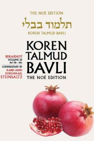 Cover of Koren Talmud Bavli, Berkahot Volume 1d, Daf 51b-64a, Noe Color Pb, H/E