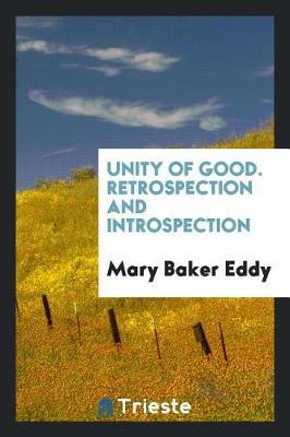 Book cover for Unity of Good. Retrospection and Introspection