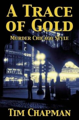 Cover of A Trace of Gold