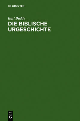 Book cover for Die Biblische Urgeschichte