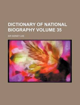 Book cover for Dictionary of National Biography Volume 35