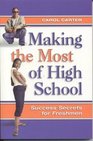 Cover of Making the Most of High School