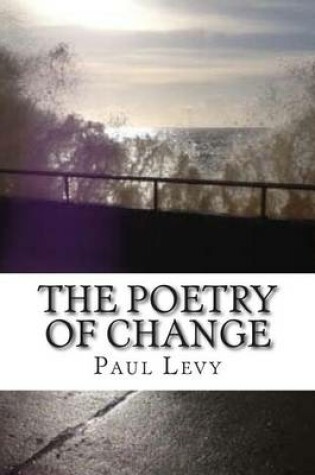 Cover of The Poetry of Change