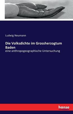 Cover of Die Volksdichte im Grossherzogtum Baden