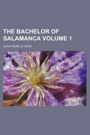 Cover of The Bachelor of Salamanca (Volume 1)