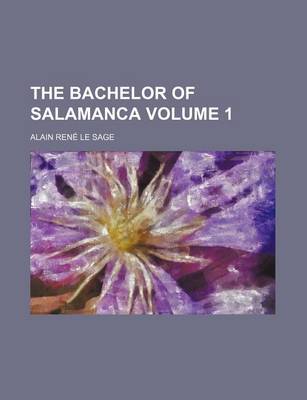 Book cover for The Bachelor of Salamanca (Volume 1)