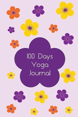 Book cover for Yoga 100 days Journal Flower Design