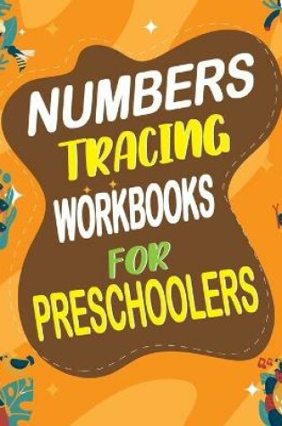 Cover of Numbers tracing workbooks for preschoolers