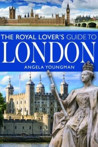 Cover of The Royal Lover's Guide to London