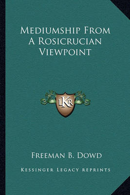 Book cover for Mediumship from a Rosicrucian Viewpoint
