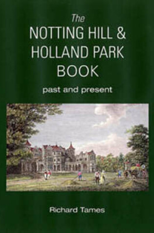 Cover of The Notting Hill & Holland Park Book