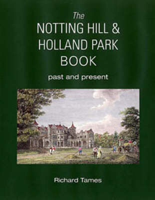 Book cover for The Notting Hill & Holland Park Book