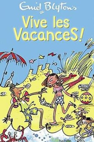 Cover of Vive Les Vacances !