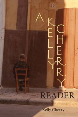 Book cover for A Kelly Cherry Reader