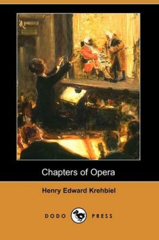 Cover of Chapters of Opera (Dodo Press)