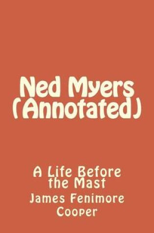 Cover of Ned Myers (Annotated)