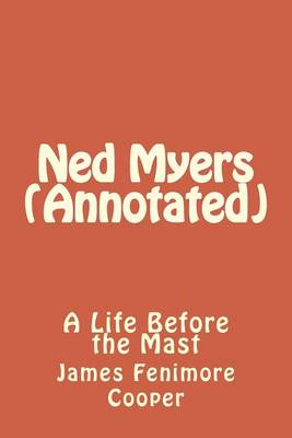 Book cover for Ned Myers (Annotated)