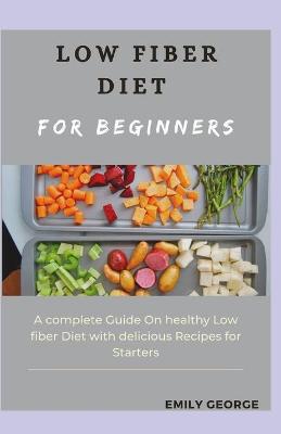 Book cover for Low Fiber Diet for Beginners