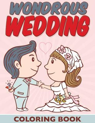 Book cover for Wondrous Wedding Coloring Book