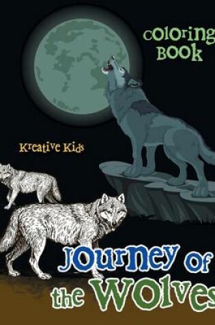 Cover of Journey of the Wolves Coloring Book