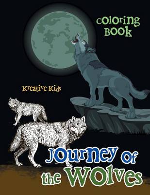 Book cover for Journey of the Wolves Coloring Book