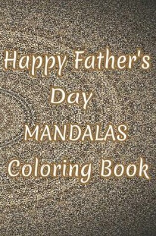 Cover of Happy Father's Day Mandalas Coloring Book