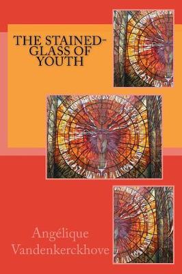 Book cover for The Stained-Glass of Youth