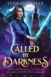 Book cover for Called by Darkness (New York Academy of Magic Book 1)