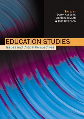 Book cover for Education Studies: Issues and Critical Perspectives