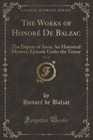 Cover of The Works of Honoré de Balzac, Vol. 15