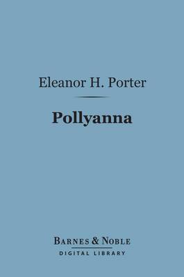 Cover of Pollyanna (Barnes & Noble Digital Library)