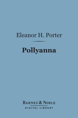 Book cover for Pollyanna (Barnes & Noble Digital Library)