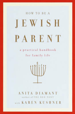 Cover of How to Be a Jewish Parent