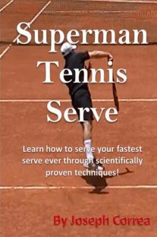 Cover of Superman Tennis Serve by Joseph Correa