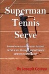 Book cover for Superman Tennis Serve by Joseph Correa